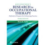 Kielhofner's Research in Occupational Therapy Methods of Inquiry for Enhancing Practice