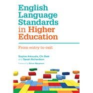 English Language Standards in Higher Education  From Entry to Exit
