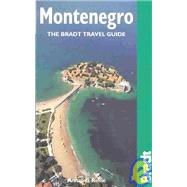 Montenegro : The Bradt Travel Guide