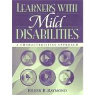 Learners With Mild Disabilities: A Characteristics Approach