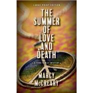 The Summer of Love and Death (Large Print Edition)