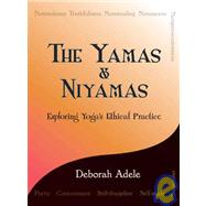 The Yamas & Niyamas Exploring Yoga's Ethical Practice