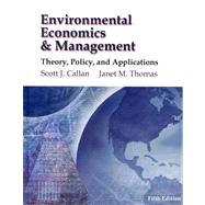 Environmental Economics and Management Theory, Policy and Applications (Book Only)