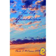 Stories for My Grandchildren