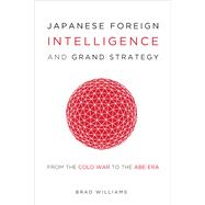 Japanese Foreign Intelligence and Grand Strategy