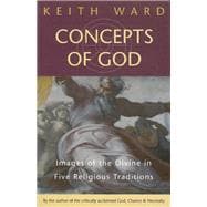 Concepts of God Images of the Divine in the Five Religious Traditions