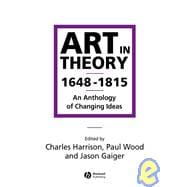Art in Theory 1648-1815 An Anthology of Changing Ideas