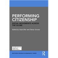 Performing Citizenship: Social Movements across the Globe