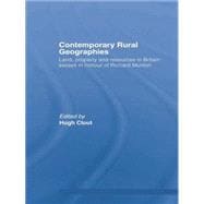 Contemporary Rural Geographies: Land, property and resources in Britain: Essays in honour of Richard Munton