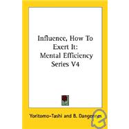 Influence How to Exert It Mental Efficie