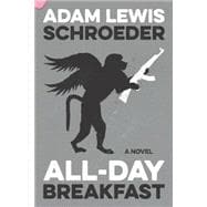 All-Day Breakfast A Novel