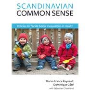 Scandinavian Common Sense Policies to Tackle Social Inequalities in Health