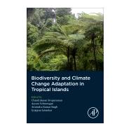 Biodiversity and Climate Change Adaptation in Tropical Islands