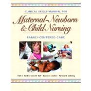 Maternal-Newborn and Child Nursing : Family Centered Care Skills Manual