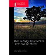 The Routledge Handbook of Death and the Afterlife