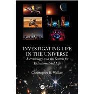 Investigating Life in the Universe