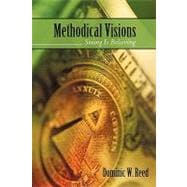 Methodical Visions : Seeing Is Believing