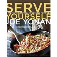 Serve Yourself: Nightly Adventures in Cooking for One