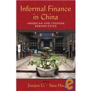 Informal Finance in China American and Chinese Perspectives