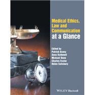 Medical Ethics, Law and Communication at a Glance