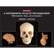 A Photographic Atlas of the Human Body: With Selected Cat, Sheep, and Cow Dissections, 2nd Edition