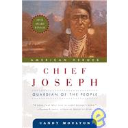 Chief Joseph Guardian of the People