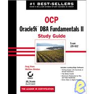 OCP: Oracle9i<sup><small>TM</small></sup> DBA Fundamentals II Study Guide: Exam 1Z0-032