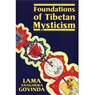 Foundations of Tibetan Mysticism