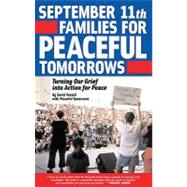 September 11th Families for Peaceful Tomorrows Turning Tragedy into Hope for a Better World