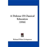 A Defense of Classical Education