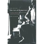 Art of Democracy : A Concise History of Popular Culture in the United States