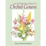 An Illustrated Survey of Orchid Genera,9781604690644