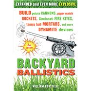 Backyard Ballistics Build Potato Cannons, Paper Match Rockets, Cincinnati Fire Kites, Tennis Ball Mortars, and More Dynamite Devices