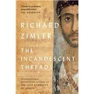 The Incandescent Threads