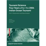 Tsunami Science Four Years After the 2004 Indian Ocean Tsunami