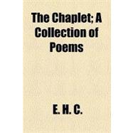 The Chaplet: A Collection of Poems