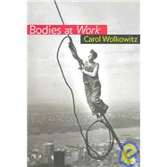 Bodies at Work