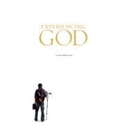 Experiencing God A Documentary