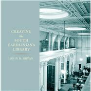 Creating the South Caroliniana Library