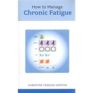 How to Manage Chronic Fatigue