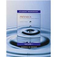 Student Workbook for Physics for Scientists and Engineers A Strategic Approach, Vol 1. (Chs 1-21)