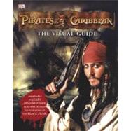 Pirates of the Caribbean : The Visual Guide