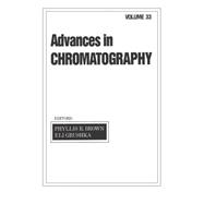 Advances in Chromatography: Volume 33