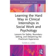 Learning the Hard Way in Clinical Internships in Social Work and Psychology