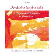 Developing Helping Skills: A Step by Step Approach to Competency
