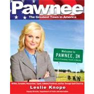 Pawnee : The Greatest Town in America