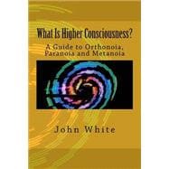 What Is Higher Consciousness?