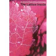 An Atlanta Poet Groups Anthology: The Lattice Inside