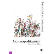 Cosmopolitanism : Uses of the Idea
