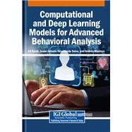 Computational and Deep Learning Models for Advanced Behavioral Analysis
